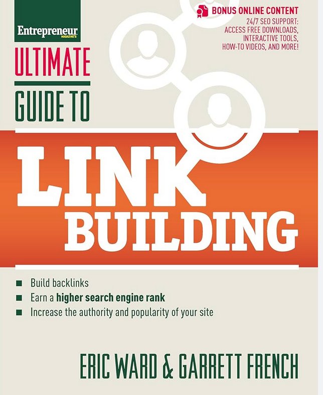 Boekcover: Ultimate Guide to Link Building door Eric Ward en Garrett French &mdash; uitgegeven door Entrepreneur Magazine &mdash; het standaardwerk over linkbuilding